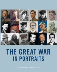 The Great War in Portraits, Paperback Book The Great War in Portraits, Paperback Book