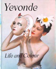 Yevonde : Life and Colour