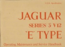 Jaguar Series 3 V12 (US) Handbook A181/2, Paperback / softback Book Jaguar Series 3 V12 (US) Handbook A181/2, Paperback / softback Book