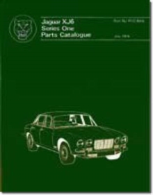 Jaguar XJ6 Series 1 Parts Catalogue, Paperback / softback Book Jaguar XJ6 Series 1 Parts Catalogue, Paperback / softback Book