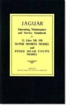 Jaguar XK120 Owner's Handbook, Paperback Book Jaguar XK120 Owner's Handbook, Paperback Book