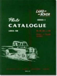 Land Rover Series 1 Parts Catalogues 1954-58, Paperback / softback Book Land Rover Series 1 Parts Catalogues 1954-58, Paperback / softback Book
