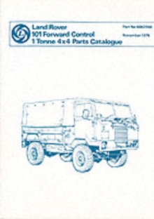Land Rover 101 1 Tonne Parts Catalogue, Paperback / softback Book Land Rover 101 1 Tonne Parts Catalogue, Paperback / softback Book