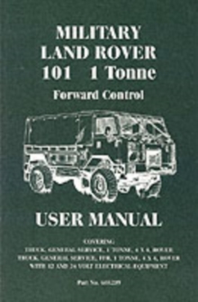 Land Rover Military 101 1 Tonne Handbook, Paperback / softback Book Land Rover Military 101 1 Tonne Handbook, Paperback / softback Book