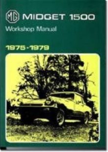 MG Midget 1500cc 1975-1979, Paperback / softback Book MG Midget 1500cc 1975-1979, Paperback / softback Book