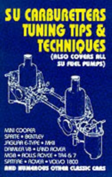 SU Carburettors Tuning Tips and Techniques, Paperback / softback Book SU Carburettors Tuning Tips and Techniques, Paperback / softback Book