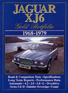Jaguar XJ6 Gold Portfolio 1968-79, Paperback / softback Book Jaguar XJ6 Gold Portfolio 1968-79, Paperback / softback Book