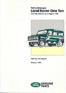 Land Rover One Ten Parts Catalogue : Up to August 1986, Paperback / softback Book Land Rover One Ten Parts Catalogue : Up to August 1986, Paperback / softback Book