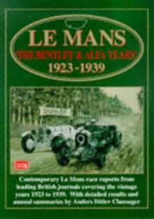 Le Mans : The Bentley and Alfa Years, 1923-39, Paperback Book Le Mans : The Bentley and Alfa Years, 1923-39, Paperback Book