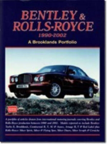 Bentley and Rolls-Royce 1990-2002 : A Brooklands Portfolio, Paperback Book Bentley and Rolls-Royce 1990-2002 : A Brooklands Portfolio, Paperback Book