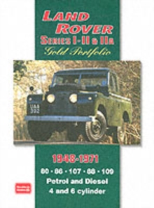 Land Rover Series I, II, IIA Gold Portfolio 1948-1971, Paperback / softback Book Land Rover Series I, II, IIA Gold Portfolio 1948-1971, Paperback / softback Book