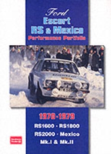 Ford Escort RS and Mexico Performance Portfolio 1970-1979, Paperback Book Ford Escort RS and Mexico Performance Portfolio 1970-1979, Paperback Book
