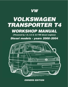 Volkswagen Transporter T4 Workshop Manual Diesel 2000 on : Diesel Models - Years 2000 on, Paperback / softback Book Volkswagen Transporter T4 Workshop Manual Diesel 2000 on : Diesel Models - Years 2000 on, Paperback / softback Book