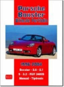 Porsche Boxster Ultimate Portfolio 1996-2004, Paperback / softback Book Porsche Boxster Ultimate Portfolio 1996-2004, Paperback / softback Book