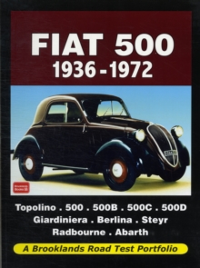 Fiat 500 1936-1972 Road Test Portfolio, Paperback / softback Book Fiat 500 1936-1972 Road Test Portfolio, Paperback / softback Book