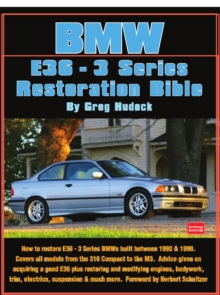 BMW 3 Series - E36 Restoration Tips & Techniques : 1990-1999