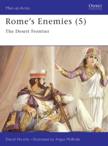Rome's Enemies : Desert Frontier No.5, Paperback Book Rome's Enemies : Desert Frontier No.5, Paperback Book