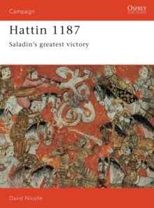 Hattin, 1187 : Saladin's Greatest Victory, Paperback Book Hattin, 1187 : Saladin's Greatest Victory, Paperback Book