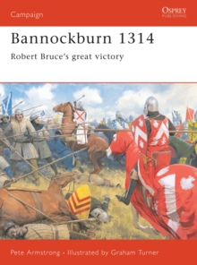 Bannockburn 1314 : Robert Bruce's Great Victory, Paperback Book Bannockburn 1314 : Robert Bruce's Great Victory, Paperback Book