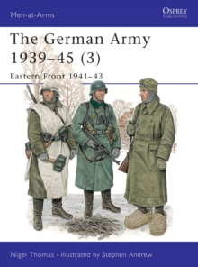 The German Army, 1939-45 : Eastern Front, 1941-43 v. 3, Paperback Book The German Army, 1939-45 : Eastern Front, 1941-43 v. 3, Paperback Book