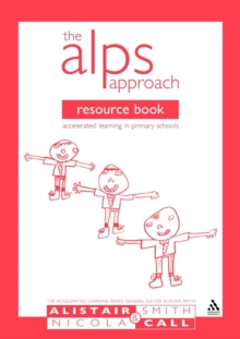 The Alps Approach Resource Book : Accelerated Learning in Primary Schools, Paperback Book The Alps Approach Resource Book : Accelerated Learning in Primary Schools, Paperback Book