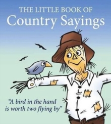Little Book of Country Sayings, Paperback Book Little Book of Country Sayings, Paperback Book