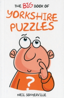 The Big Book of Yorkshire Puzzles, Paperback Book The Big Book of Yorkshire Puzzles, Paperback Book