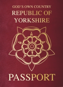 Yorkshire Passport, Hardback Book Yorkshire Passport, Hardback Book