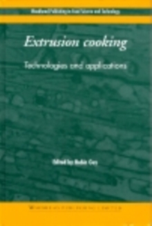 Extrusion Cooking : Technologies and Applications