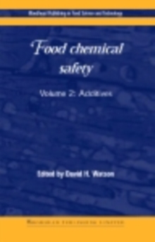 Food Chemical Safety : Volume 2: Additives