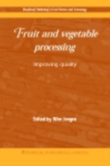 Fruit and Vegetable Processing : Improving Quality