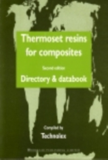 Thermoset Resins for Composites : Directory and Databook