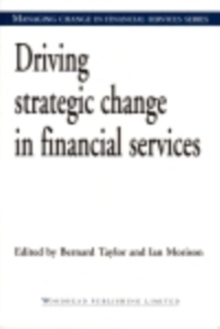 Driving Strategic Change in Financial Services