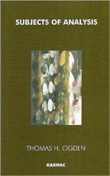 Subjects of Analysis, Paperback / softback Book Subjects of Analysis, Paperback / softback Book