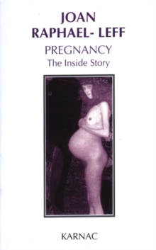 Pregnancy : The Inside Story