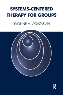 Systems-Centered Therapy for Groups, Paperback / softback Book Systems-Centered Therapy for Groups, Paperback / softback Book