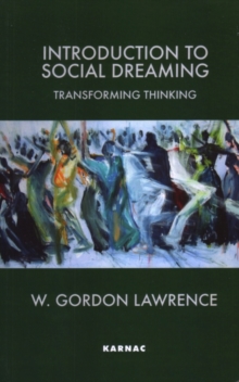 Introduction to Social Dreaming : Transforming Thinking