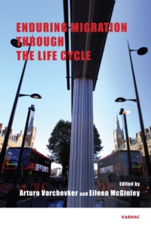 Enduring Migration through the Life Cycle, Paperback Book Enduring Migration through the Life Cycle, Paperback Book