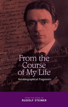 From the Course of My Life : Autobiographical Fragments