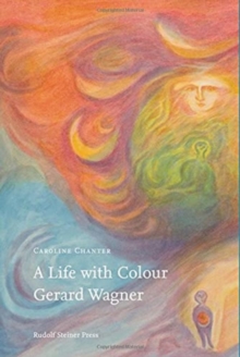 A Life with Colour : Gerard Wagner