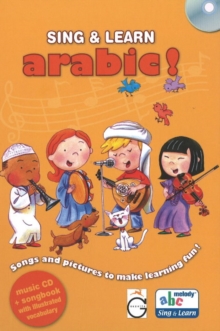 Sing and Learn Arabic! : Songs and Pictures to Make Learning Fun!, Mixed media product Book Sing and Learn Arabic! : Songs and Pictures to Make Learning Fun!, Mixed media product Book