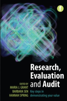 Research, Evaluation and Audit : Key Steps in Demonstrating Your Value