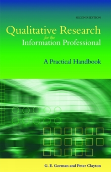 Qualitative Research for the Information Professional : A Practical Handbook