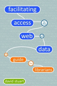 Facilitating Access to the Web of Data : A Guide for Librarians