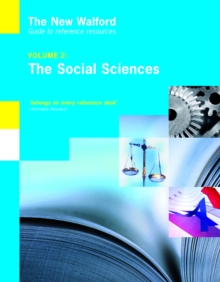 The New Walford Guide to Reference Resources : Volume 2: The Social Sciences