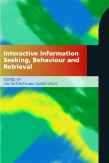 Interactive Information Seeking, Behaviour and Retrieval