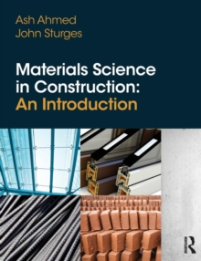 Materials Science In Construction: An Introduction, Paperback / softback Book Materials Science In Construction: An Introduction, Paperback / softback Book