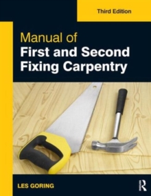 Manual of First and Second Fixing Carpentry, Paperback Book Manual of First and Second Fixing Carpentry, Paperback Book