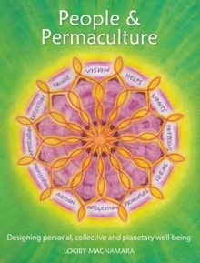 People & Permaculture : Designing personal, collective and planetary well-being