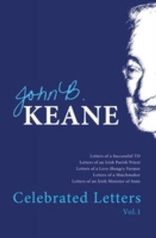 The Celebrated Letters of John B.Keane, Paperback / softback Book The Celebrated Letters of John B.Keane, Paperback / softback Book